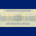 Adventní kalendář děčínského muzea 2025