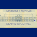 Adventní kalendář děčínského muzea 2025