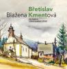 Břetislav Kment – Blažena Kmentová