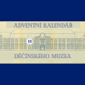 Adventní kalendář děčínského muzea 2025