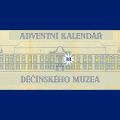 Adventní kalendář děčínského muzea 2025