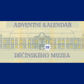 Adventní kalendář děčínského muzea 2025