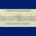 Adventní kalendář děčínského muzea 2025